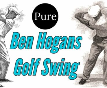 Ben Hogan's Golf Swing - How to Swing Like Ben Hogan