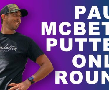 Paul McBeth Putter Only Round