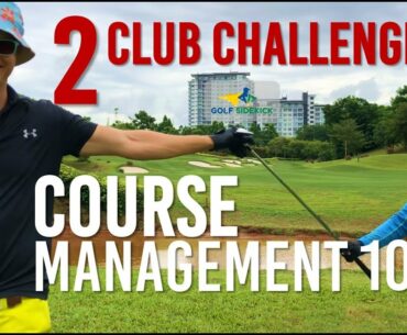 Two Club Challenge - Who needs 14 clubs? Course Management Strategy Guide for Lower Scores