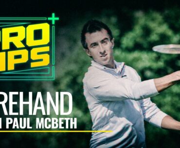 Disc Golf Pro Tip: Paul McBeth Forehand