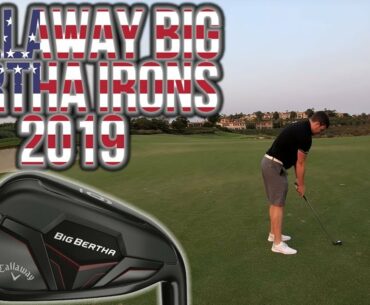 Callaway Big Bertha 19 Irons - USA Course Vlog