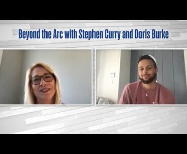 Beyond the Arc with Stephen Curry and Doris Burke