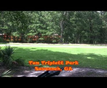 Tom Triplett Park DGC Savannah GA Blue Tees Disc Golf Doubles June 21 2018