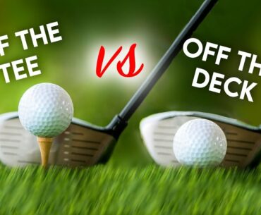 Off The Tee vs Off The Deck: 3-Wood Comparison