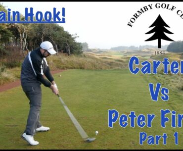 Carter vs Peter Finch at Formby Golf Club - Part 1