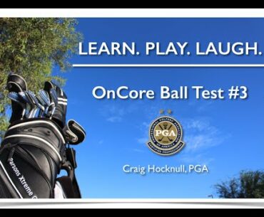 OnCore Golf Ball Testing 3