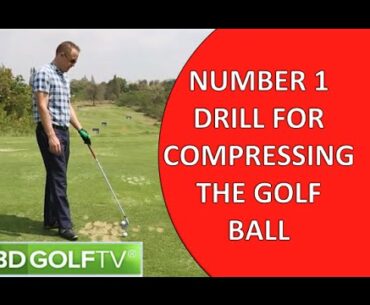 Number 1 Drill for Compressing the golf ball