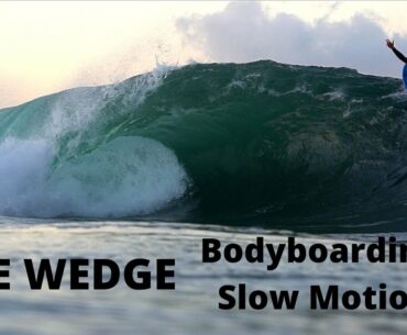 THE WEDGE | SLOW MOTION BODYBOARDING SLABS | 2020 | 2 Epic days | Edit