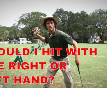 Should I Hit With My Left Hand or Right Hand? Yes, it matters in GOLF | Tom Saguto, PGA | SagutoGolf