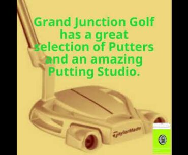 Putters at Grand Junction Golf shop and Putter Studio
