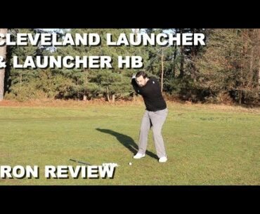 Cleveland Launcher and HB iron Review