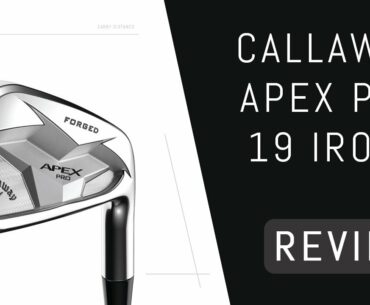 Callaway Apex Pro 19 Irons Review