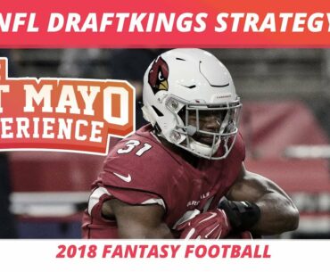 2018 Fantasy Football: NFL DraftKings Strategy, Research, Tips and Tools