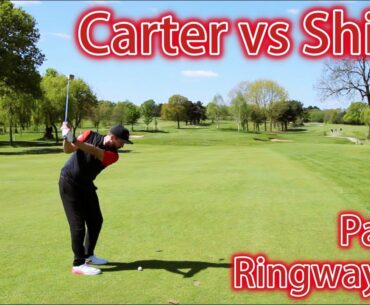 Carter vs Rick Shiels - Ringway Golf Club -Part 1