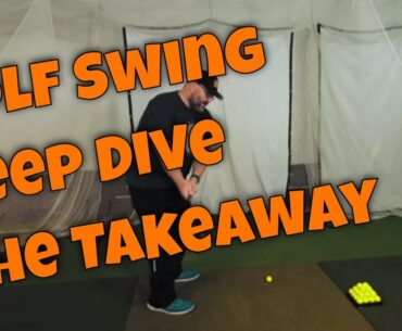 Golf Instruction: Deep Dive Into the Takeaway