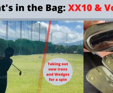 What’s in the bag  - new XX10 irons + Vokey wedges (292)