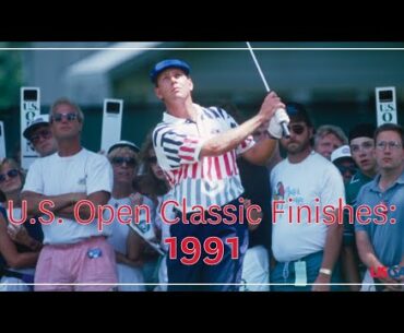 U.S. Open Classic Finishes: 1991