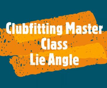 What is lie angle and why it matters for each golf club?