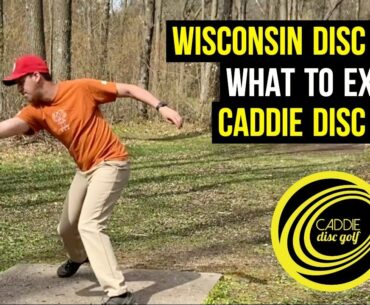 Wisconsin Disc Golf | What You Can Expect | Caddie Disc Golf