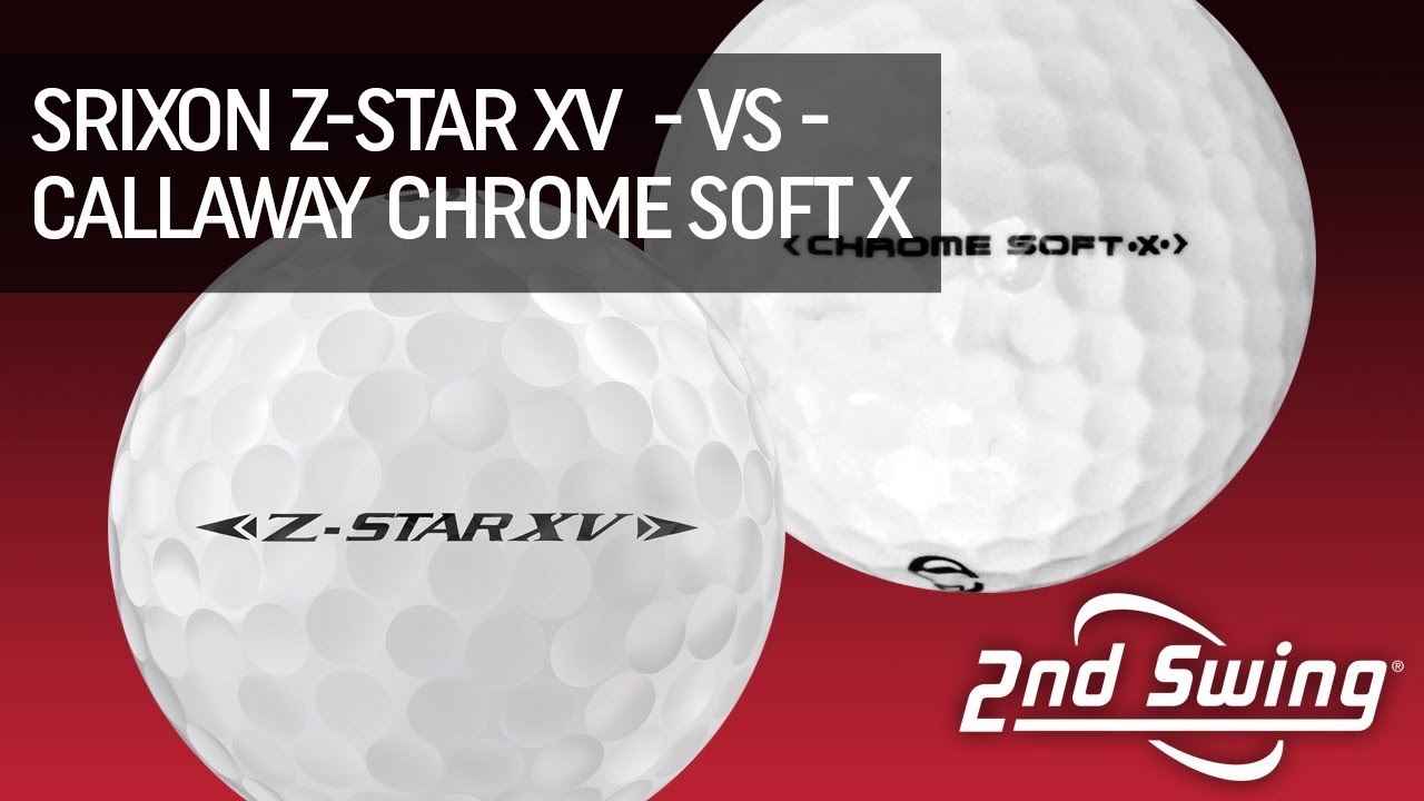 Golf Ball Testing: Srixon Z-Star XV vs. Callaway Chrome Soft X Golf Ball Testing: Srixon Z-Star XV vs. Callaway Chrome Soft X