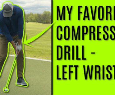 GOLF: My Favorite Compression Drill - Left Wrist