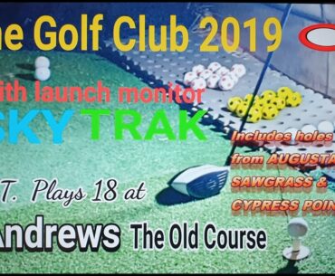St Andrews, The Old Course  Skytrak & The Golf Club 2019 Quality Review