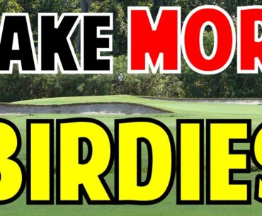 Golf Strategy | Plan to Make More Birdies
