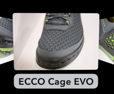 ECCO Cage EVO Golf Shoe Preview