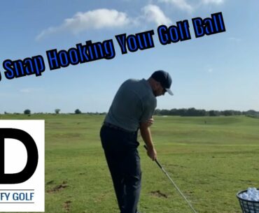 Stop Snap Hooking Your Golf Ball