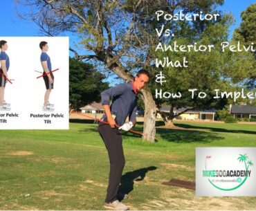 GOLF PELVIC TILT - Anterior Vs. Posterior Pelvic Tilt / What / When / How (Kiwicoach Tips)