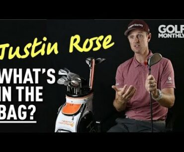Justin Rose: What's In The Bag? Golf Monthly