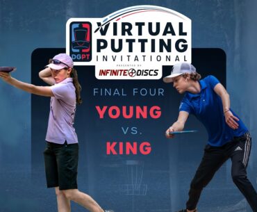 Virtual Putting Invitational | FINAL4 | (1) Heather Young vs (2) Hailey King