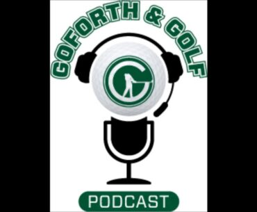 Trailer Episode: Goforth & Golf Podcast Trailer