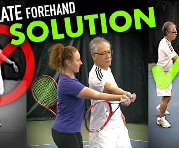 The Late Forehand SOLUTION / tennis lesson