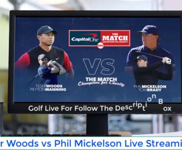 Watch: Tiger Woods vs Phil Mickelson Reddit Live - 24 May 2020