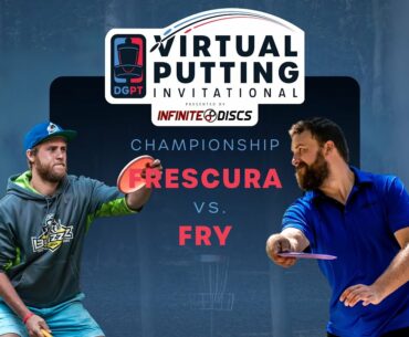 Virtual Putting Invitational | CHAMPIONSHIP | (2) Reid Frescura vs (5) Chandler Fry
