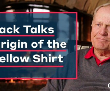 Jack Nicklaus Talks Origin of the Yellow Shirt