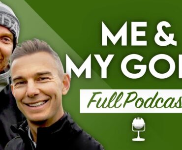 Me and My Golf | The Rough Cut Golf Podcast