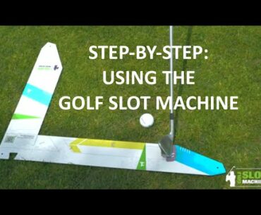 Step by Step: Using the Golf Slot Machine