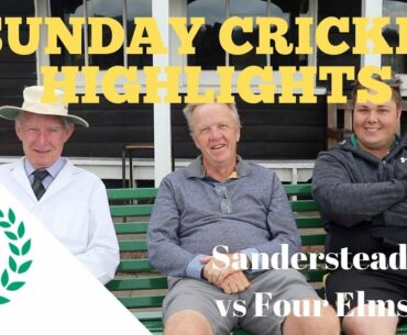 VILLAGE CRICKET SERIES #1: Sanderstead Sunday XI vs Four Elms (plus World Cup final reaction)