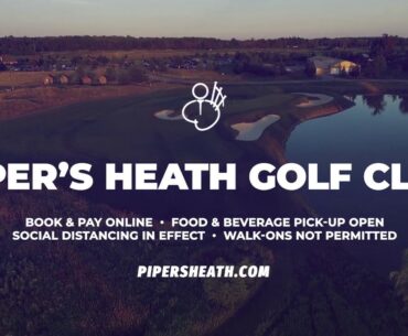 Piper's Heath Golf Club: COVID-19 Protocols