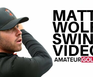 Matthew Wolff Golf Swing Videos