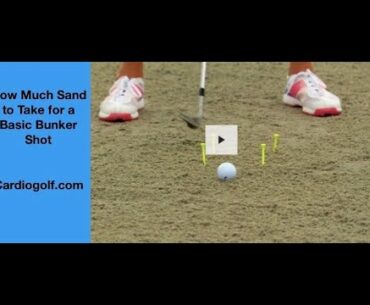 How Much Sand to Take-Improve Your Golf and Fitness with Cardiogolf