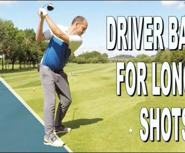 DRIVER BASICS FOR LONGER GOLF SHOTS