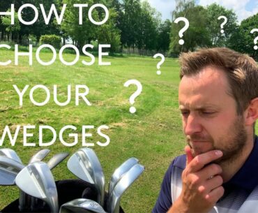 How To Choose Your Wedges