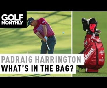 Padraig Harrington I What's in The Bag? I Golf Monthly