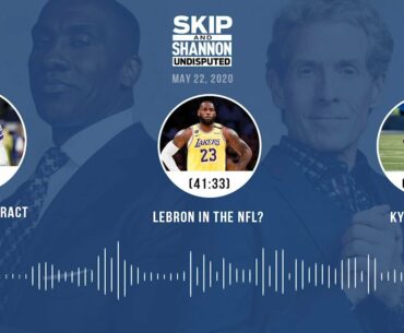 Dak's contract, LeBron in the NFL, Kyler Murray (5.22.20) | UNDISPUTED Audio Podcast