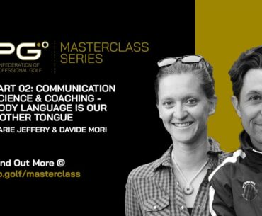 Communication Science & Coaching [Body Language] Marie Jeffery & Davide Mori: CPG Masterclass Series