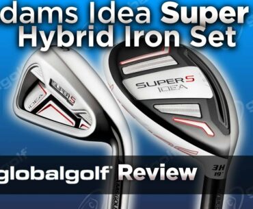 Adams Idea Super S Hybrid Iron Set - GlobalGolf Review