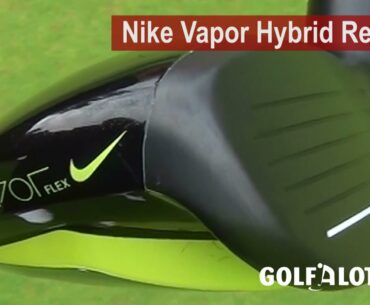 Nike Vapor Speed, Flex Hybrid Review by Golfalot